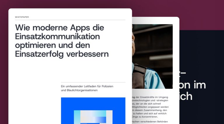 Leitfaden: Wie moderne Apps Einsatzkommunikation verbessern