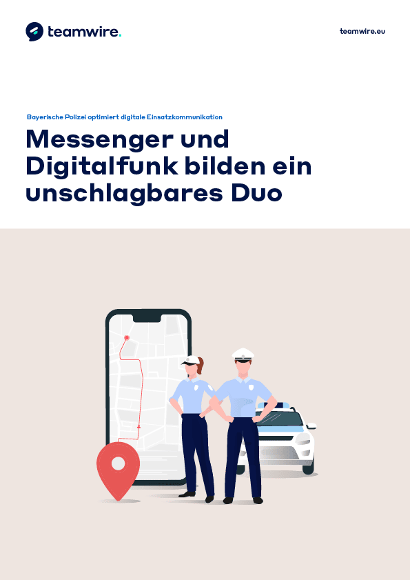 Praxisbeispiel: Bayerische Polizei setzt auf Teamwire 